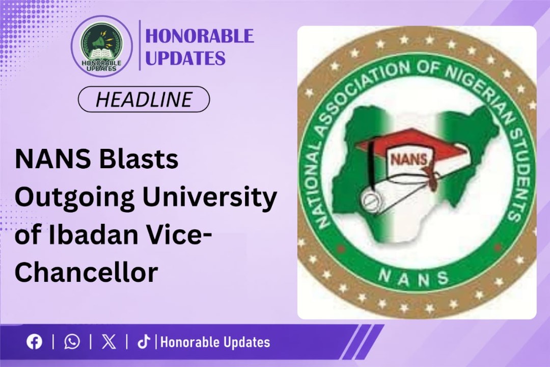 NANS Blasts Outgoing University of Ibadan Vice-Chancellor